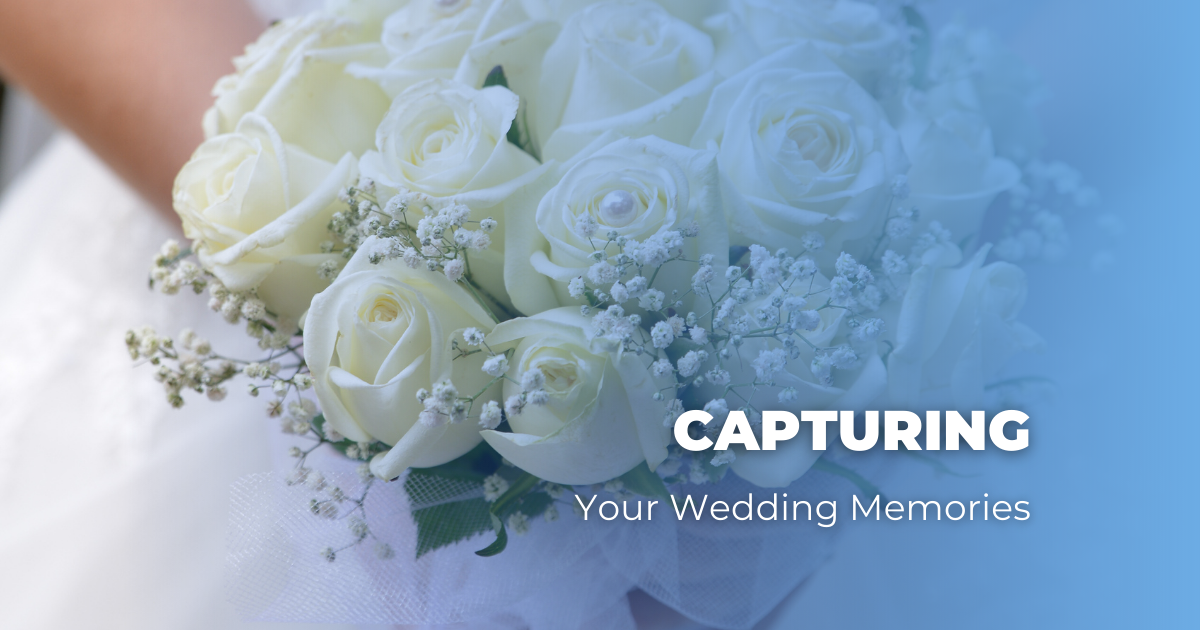 Capturing Your Wedding Memories