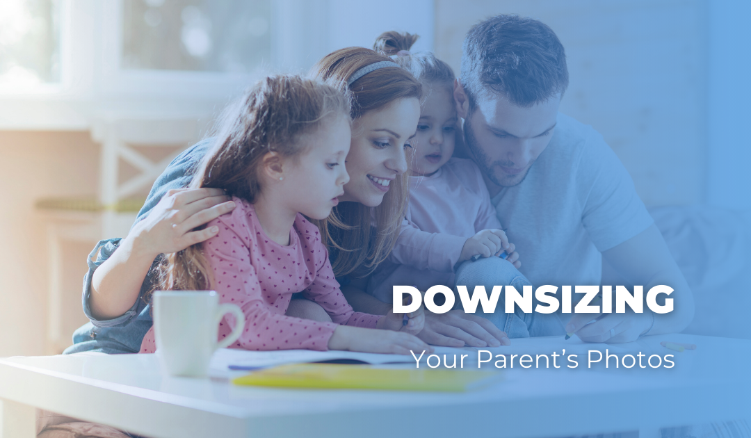 Downsizing Your Parent’s Photos