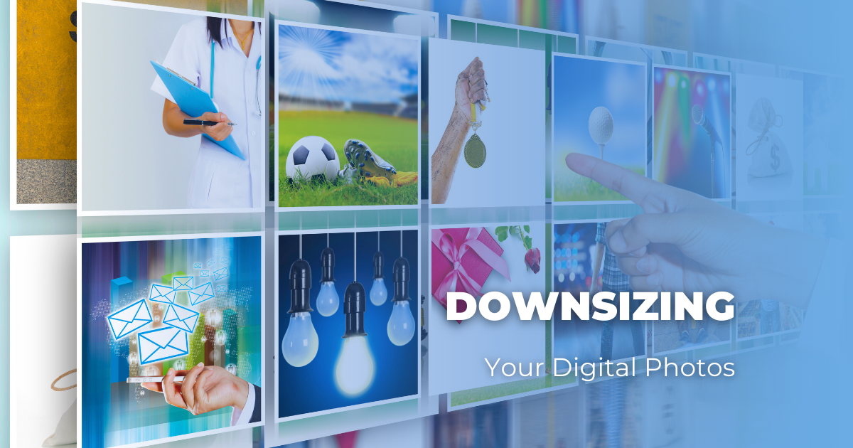 Downsizing Your Digital Photos