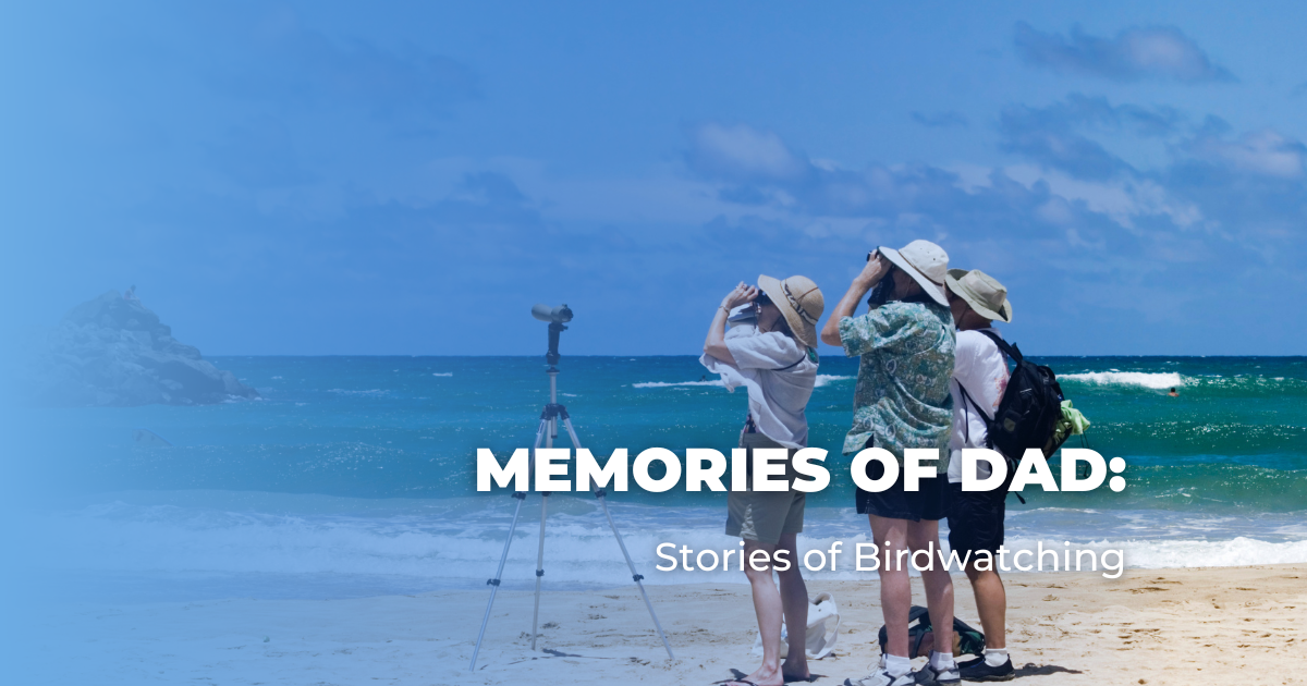 Memories of Dad_ Stories of Birdwatching