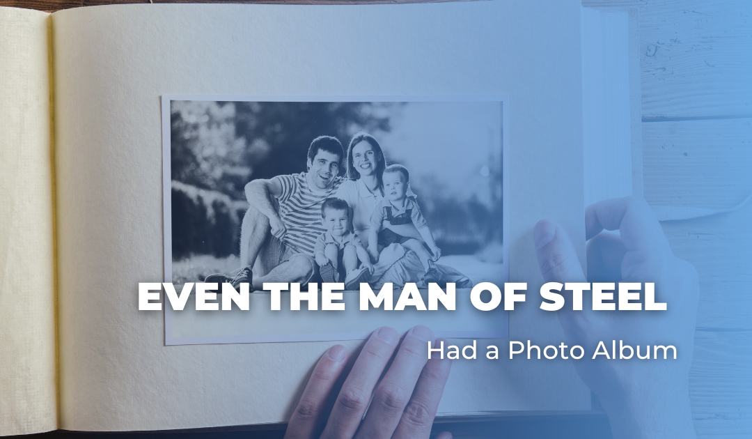 Even the Man of Steel Had a Photo Album