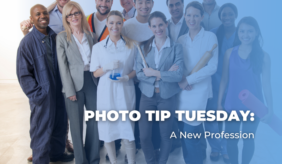 Photo Tip Tuesday: A New Profession