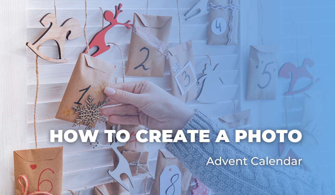 How to Create a Photo Advent Calendar
