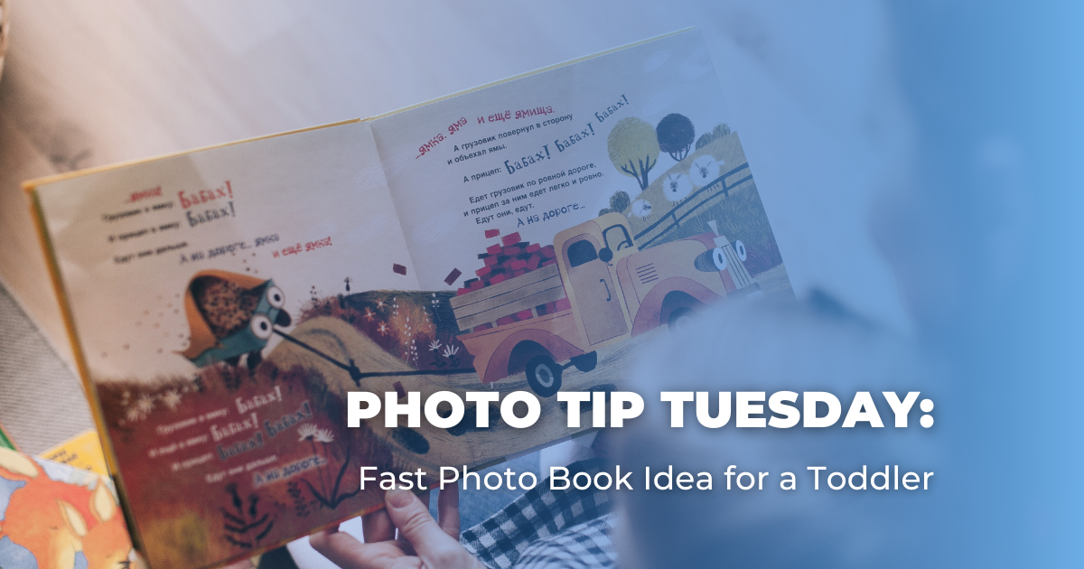 Photo Tip Tuesday_ Fast Photo Book Idea for a Toddler