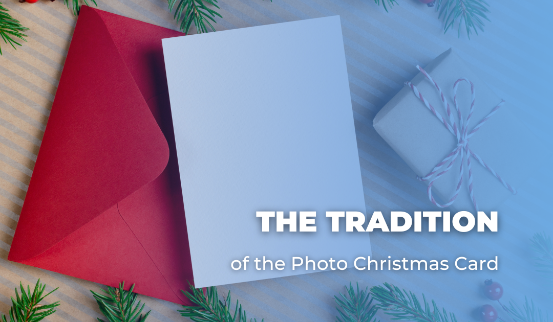 The Tradition of the Photo Christmas Card