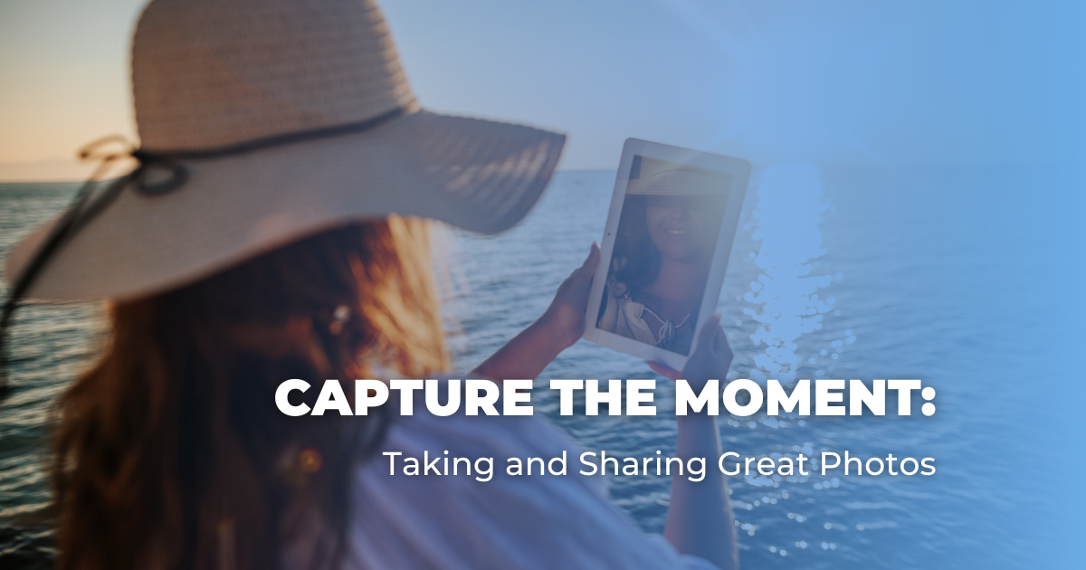 Capture the Moment_ Taking and Sharing Great Photos
