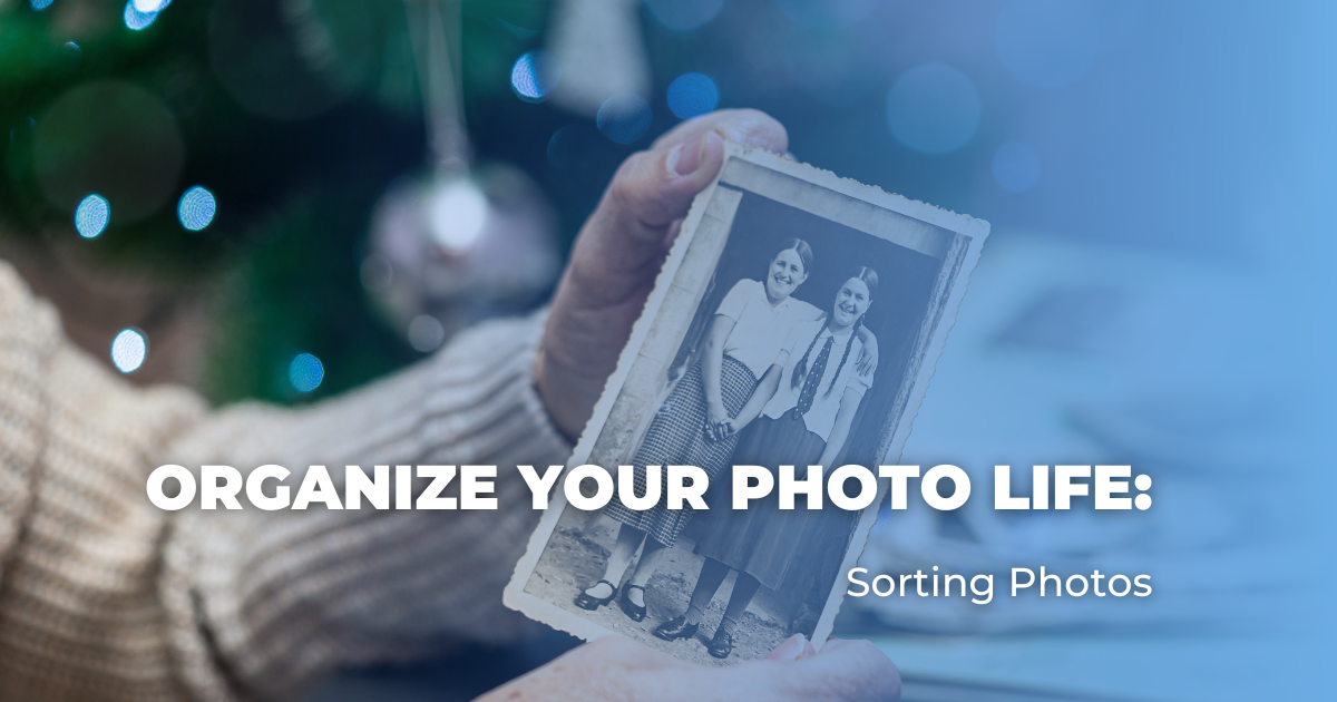 Organize Your Photo Life_ Sorting Photos