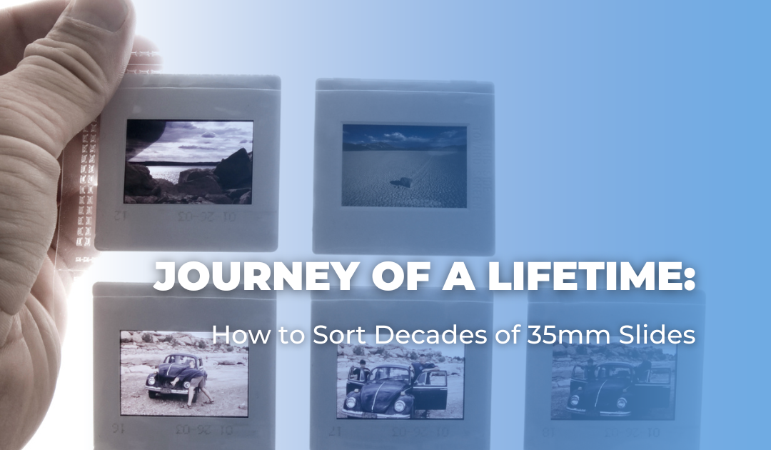 Journey of a Lifetime: How to Sort Decades of 35mm Slides