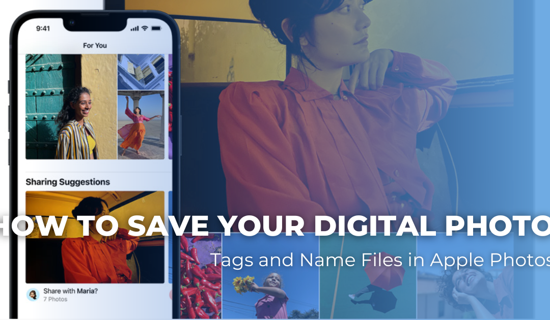 Metadata and Digital Photos: How to Save Your Tags and File Names in Apple Photos