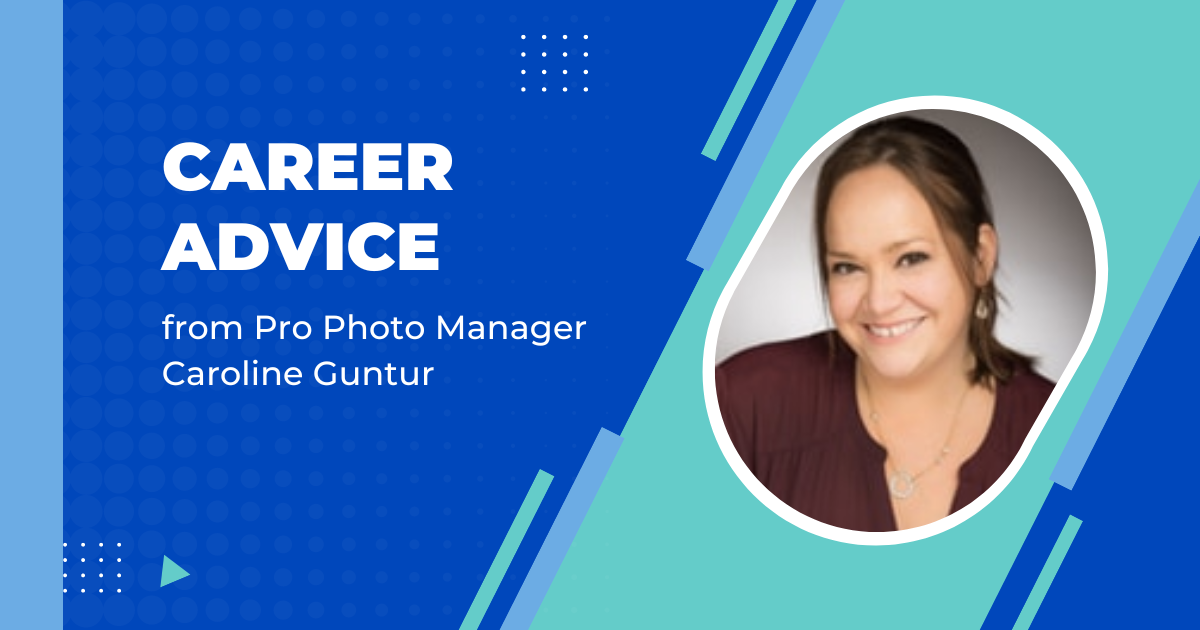 Career Advice from Pro Photo Manager Caroline Guntur