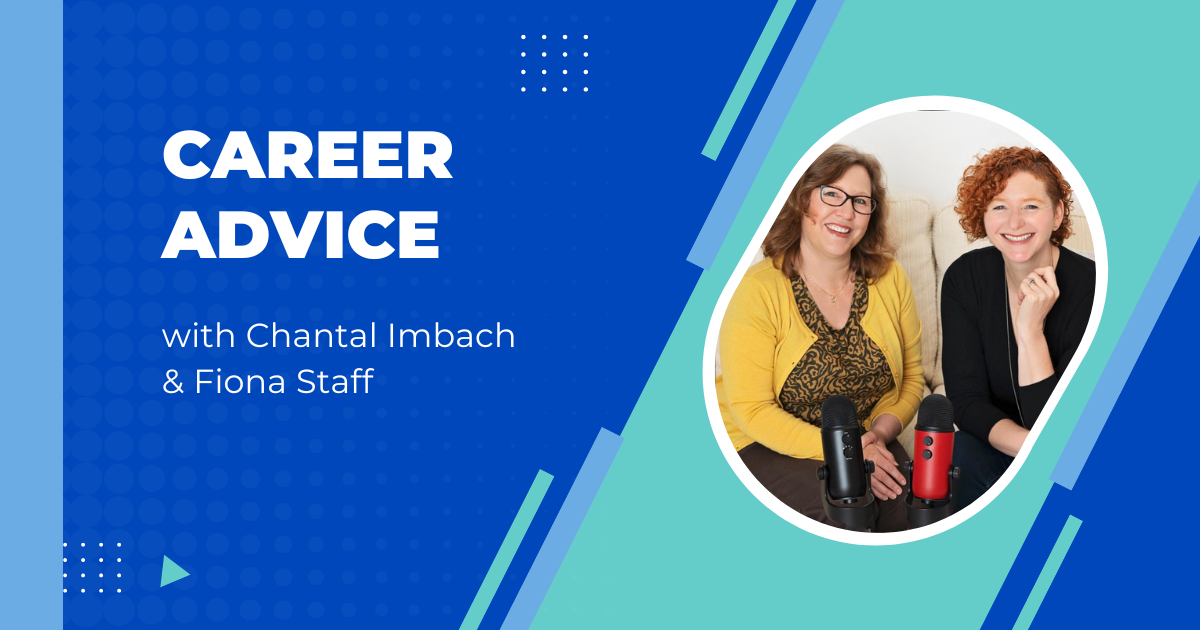 Career Advice from Chantal Imbach and Fiona Staff