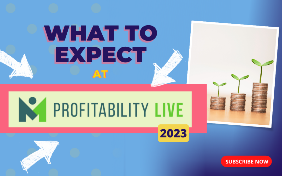 What to Expect at Profitability Live 2023