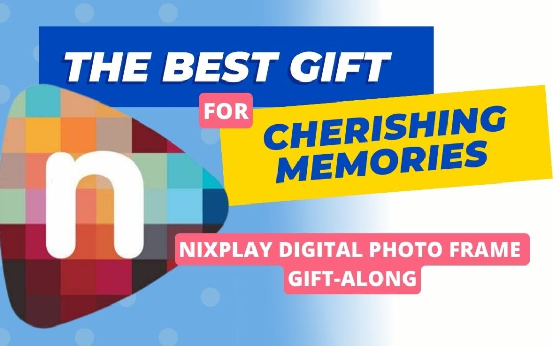 Nixplay Digital Photo Frame Gift-Along
